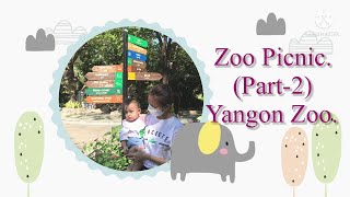 Zoo Picnic Part-2 / Yangon Zoo / Ei &amp; Naw Charis / Picnic at Yangon Zoo