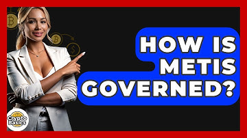 How Is Metis Governed? - CryptoBasics360.com