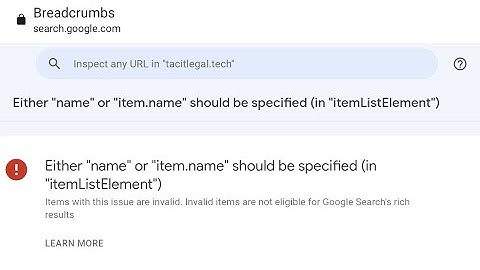 blogger/ Either "name" or "item.name" should be specified (in "itemListElement") Breadcrumbs 2023 so