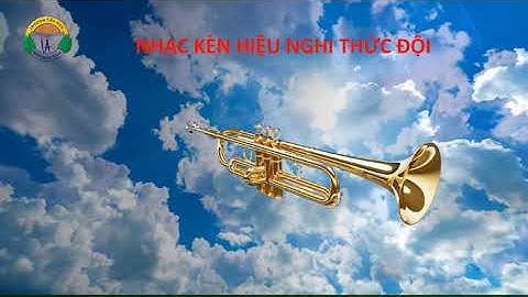 NHẠC KÈN HIỆU NGHI THỨC ĐỘI