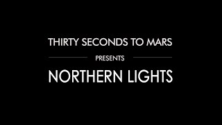 Thirty Seconds To Mars - Northern Lights (Acoustic Version)