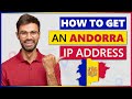 How to Get an Andorra IP Address in 2023 | Quick, Safe, and Easy 🌍