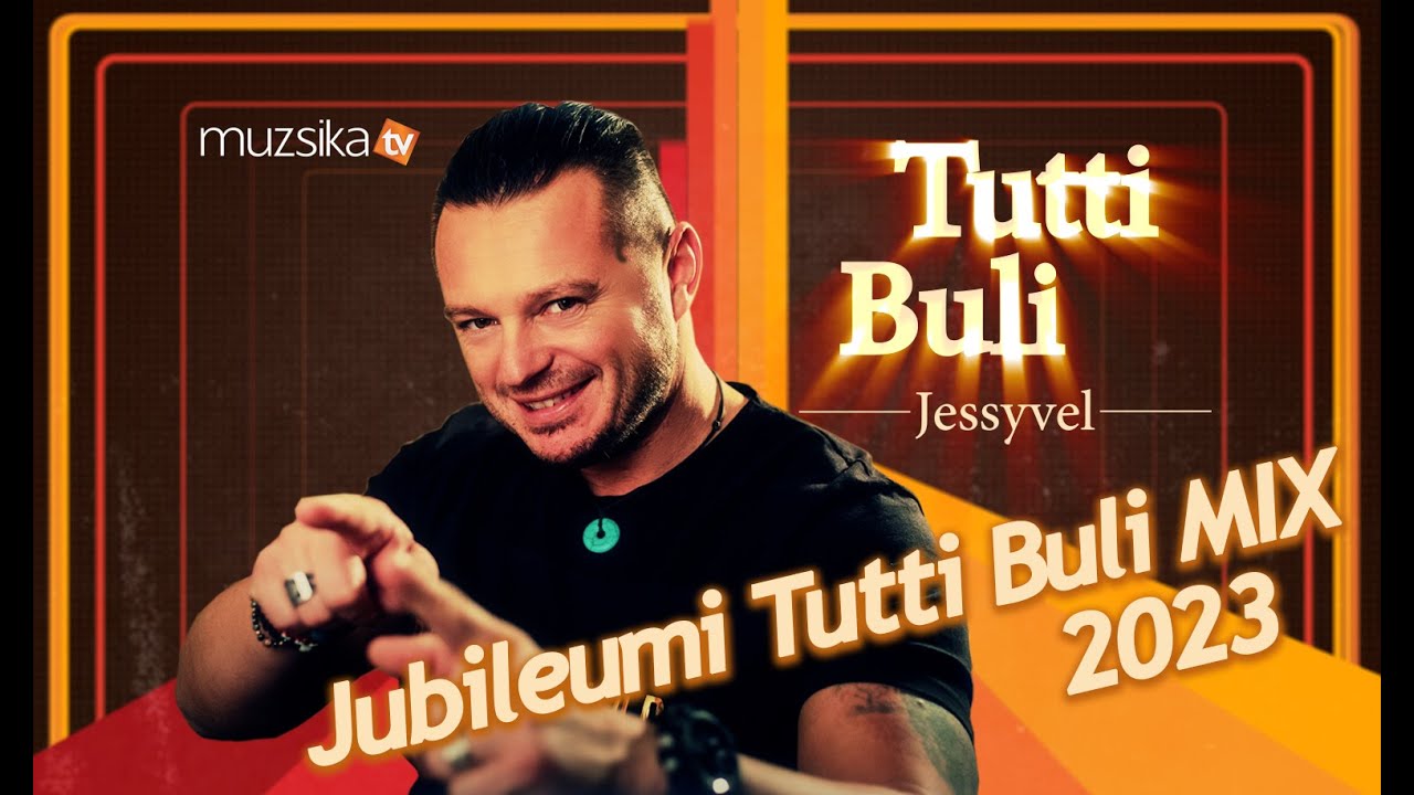 Tutti Buli Jessyvel-  Jubileumi Mix 2023