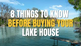 8 Things to Know Before Buying Your Lake House