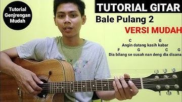 Kunci Gitar - Bale Pulang 2 (dasar C) Toton Caribo Feat Justy Aldrin