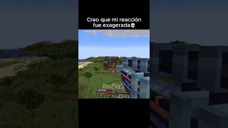 Creo que mi Reacción fue Exagerada💀 #minecraft #minecraftmemes