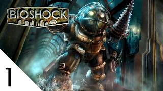 Big Daddy Heard Me EXISTING | BioShock | Part 1