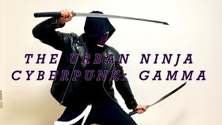 CYBERPUNK : The Urban Ninja Gamma PT2 Martial Arts + Fashion ken-jutsu katana karate taekwondo ninja