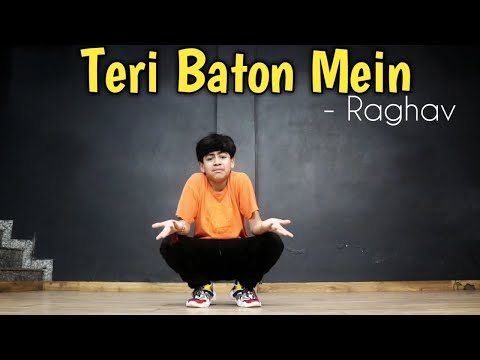 Teri Baaton Mein - Raghav  || Dance Video || Daksh The Swagger