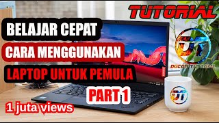 PANDUAN BELAJAR CEPAT CARA MENGGUNAKAN LAPTOP UNTUK PEMULA screenshot 4