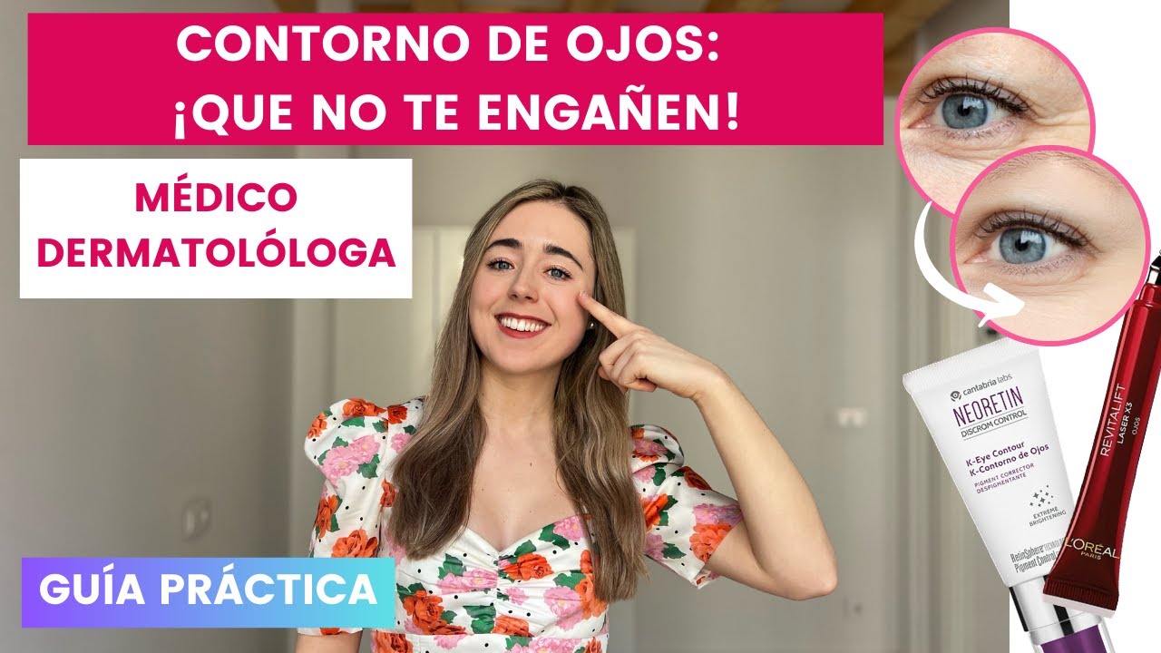DERMATÓLOGA ANALIZA MEJORES CONTORNOS DE OJOS: QUE NO TE ENGAÑEN | ARRUGAS, OJERAS, BOLSAS... 2023