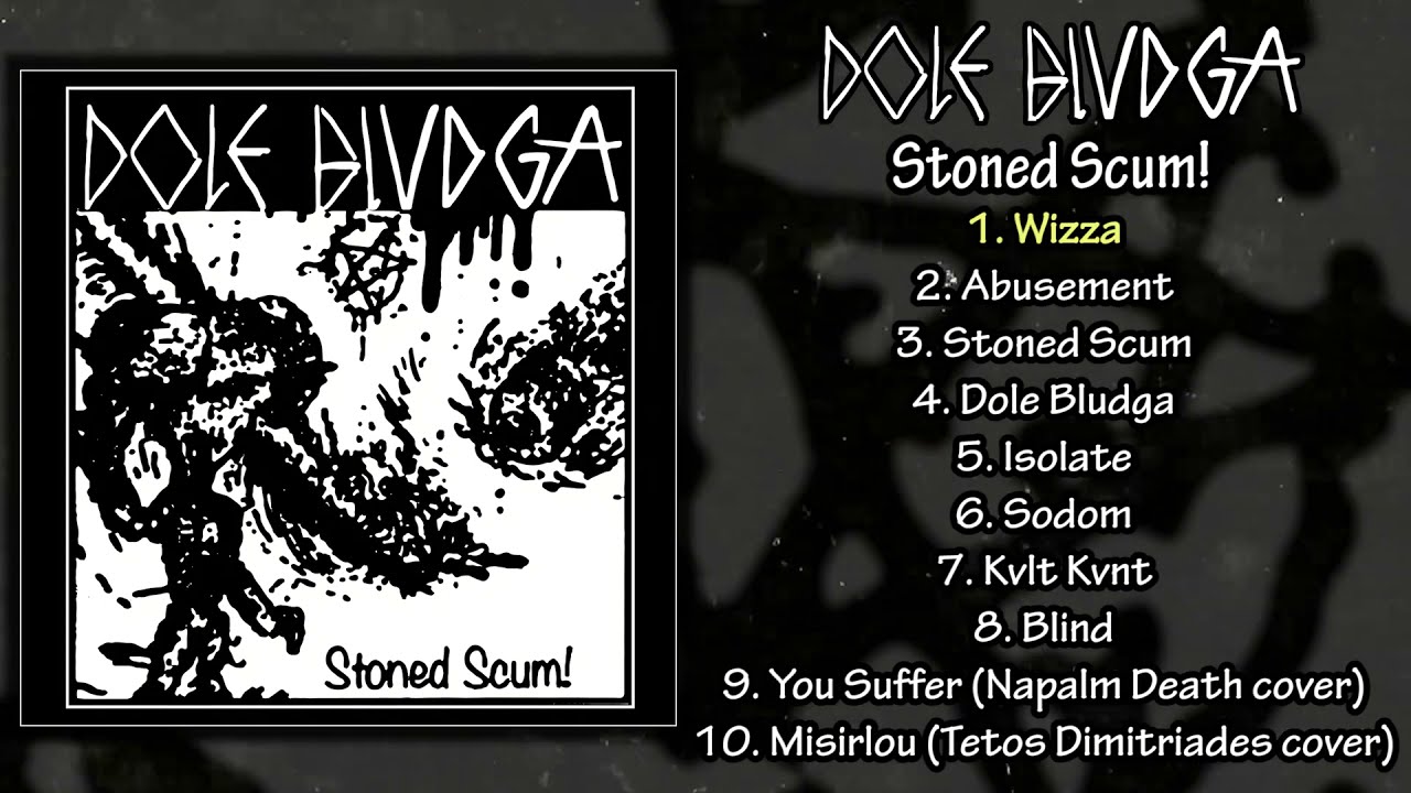 Dole Bludga - Stoned Scum FULL EP (2021 - Grindcore / Hardcore Punk)