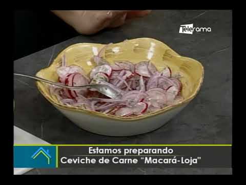 Hoy en la Cocina: Ceviche de carne Macará-Loja