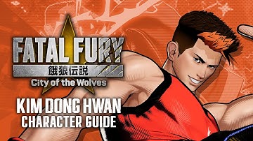【ENG】FATAL FURY: CotW｜DONG HWAN｜Character Breakdown