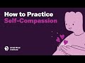 Understanding Self-Compassion
