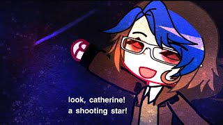 look, catherine! a shooting star! | OC LORE Resimi