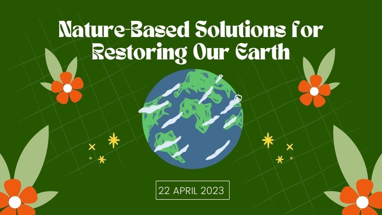 Restoring Earth Nature-Based Solutions for Restoring Our Earth - YouTube