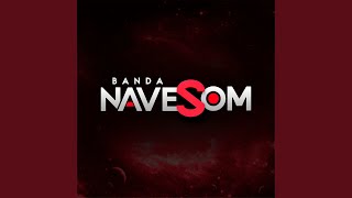 Video thumbnail of "Banda Nave Som - Eu Vou Eu Volto"