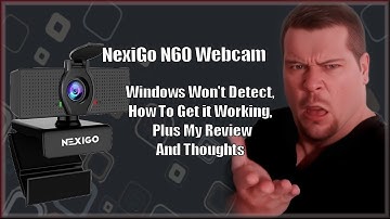 NexiGo N60 Webcam, My Review RANT, it Wound not Detect, How I Got it Working, what you probably need