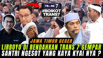 TAK TERKENDALI ‼️ PONPES LIRBOYO DI RENDAHKAN TRANS7 GUS IQDAM MENDIDIH, SEMUA ELEMEN NGAMUK
