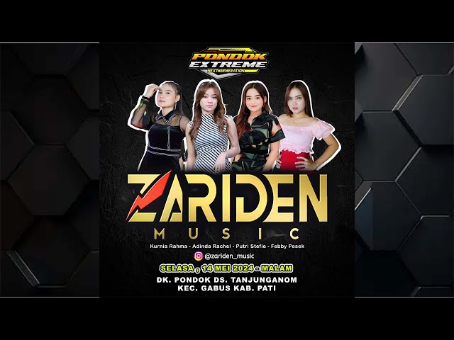 🔴LIVE ZARIDEN  MUSIC - PONDOK EXTREME NEXT GENERATION - TANJUNGNOM GABUS PATI - ARYA AUDIO class=