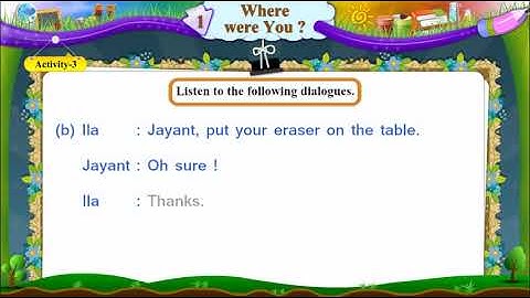 Dialogue (Reading) | Standard 6 Semester English Unit 1 Activity 3 | Where Were You