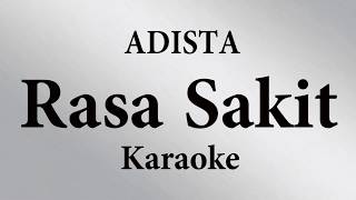 ADISTA - RASA SAKIT // KARAOKE POP INDONESIA TANPA VOKAL // LIRIK