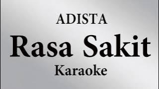 ADISTA - RASA SAKIT // KARAOKE POP INDONESIA TANPA VOKAL // LIRIK