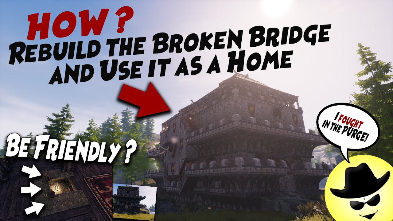 Rebuild the Broken Bridge and Use it as a Home | Be Friendly | CONAN EXILES :isle of siptah