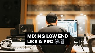 Mixing Low End Like A Pro (Better Bass)