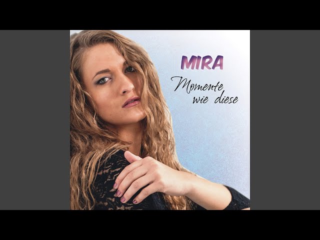 Mira - Momente wie diese