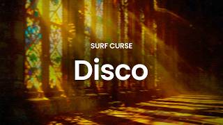 Surf Curse - Disco (lyrics)