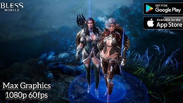 Bless Mobile Gameplay (3) (Max Graphics 1080p 60fps ) Android/iOS