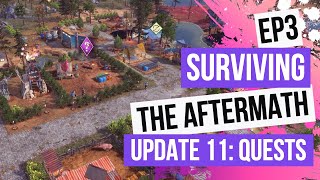 Surviving The Aftermath Ep.3 - Update 11: Quests Patch 1.11.2 [100% Difficulty, No Commentary]