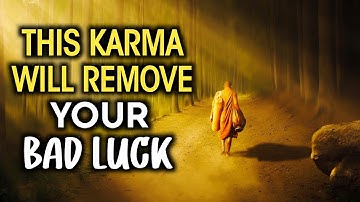 THIS KARMA WILL REMOVE YOUR BAD LUCK | This is how karma works | Buddhist story of Karma |