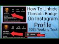 How To Unhide Threads Badge On Instagram Profile | How To Unhide Threads Badge On Instagram |