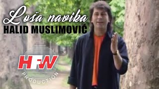 Video thumbnail of "Halid Muslimović - Loša navika (Official Video 1997) HD"