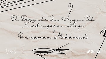 Musikalisasi Puisi: Di Beranda Ini Angin Tak Kedengaran Lagi oleh Goenawan Mohamad V9