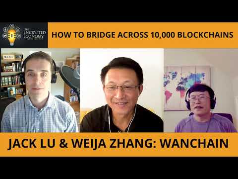 How to Bridge across 10,000 Blockchains - Jack Lu and Weijia Zhang, Wanchain