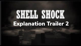 Shell Shock Explanation Trailer 2
