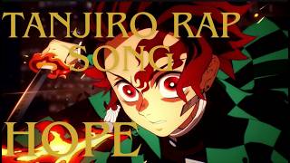 TANJIRO RAP SONG | HOPE | DEMON SLAYER AMV