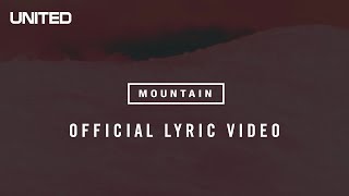 Mountain Lyric Video - Hillsong UNITED chords