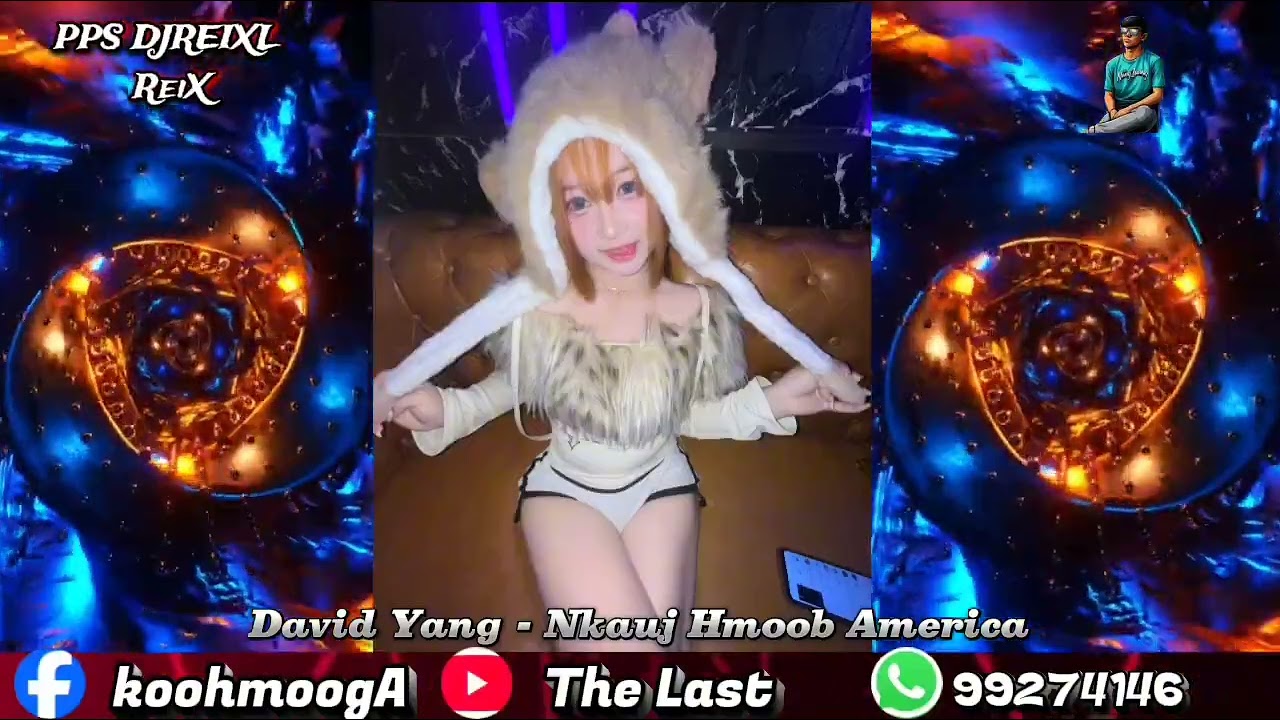  David Yang - Nkauj Hmoob America Ft [ PPS DJ]  x2025💯#ประวัติศาสตร์ #การเมือง #djgame #พัทยา 