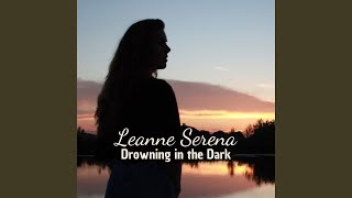 Drowning in the Dark - Leanne Serena