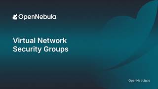 Information Virtual Network Security Groups in OpenNebula News