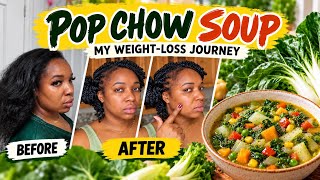 Pop Chow Soup for My Weight-Loss Journey