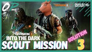 INTO THE DARK | Scout Mission 3 Solution Y8S2 | The Division 2