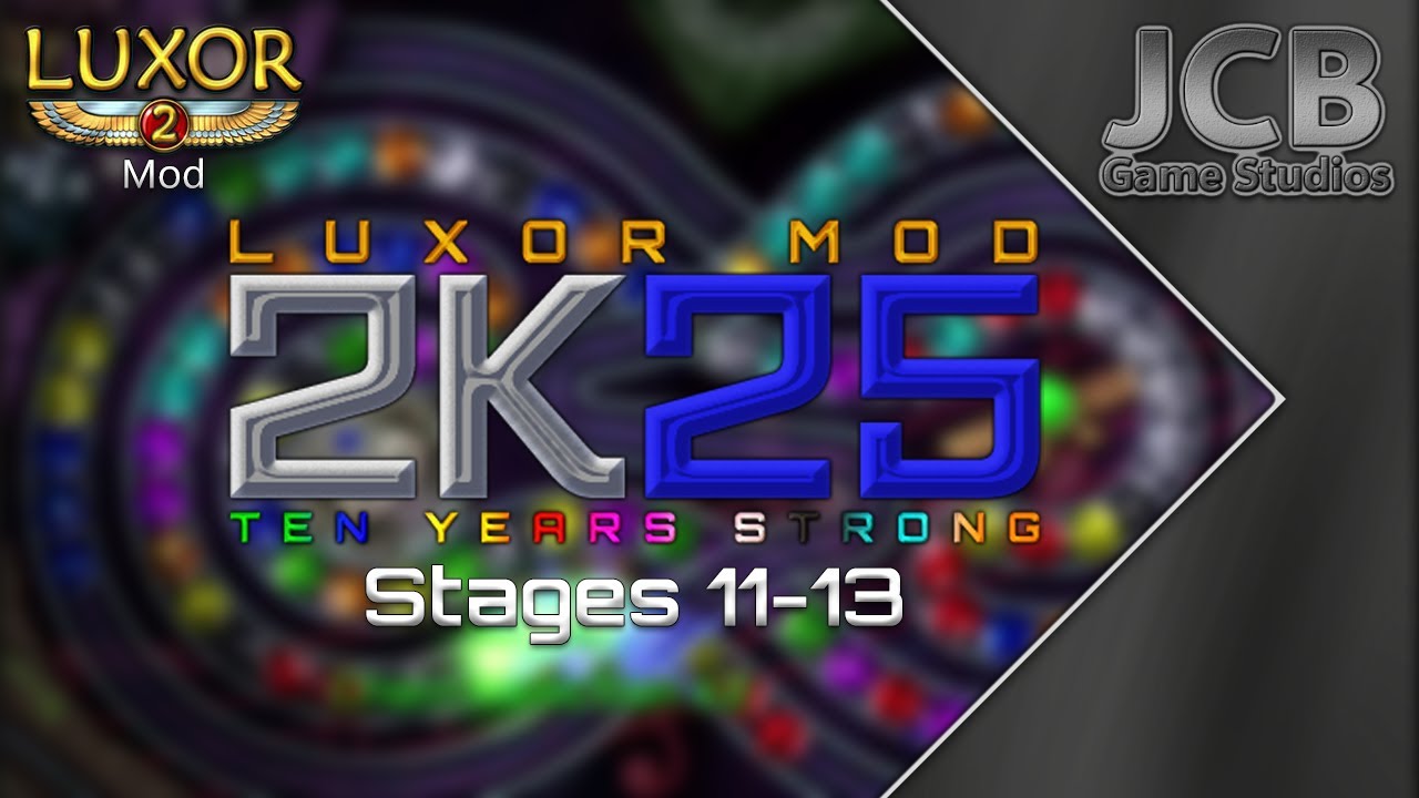 Stages 11-13 | Luxor Mod 2025: 10 Years Strong (Luxor 2 Mod) - YouTube