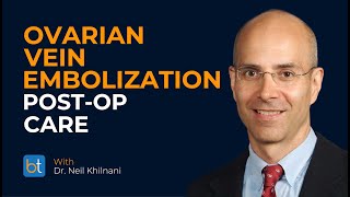 What is your post procedure care and follow up for ovarian vein embolizations? #patientcare