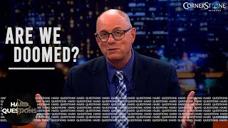 Is there any hope for the future? | Hard Questions